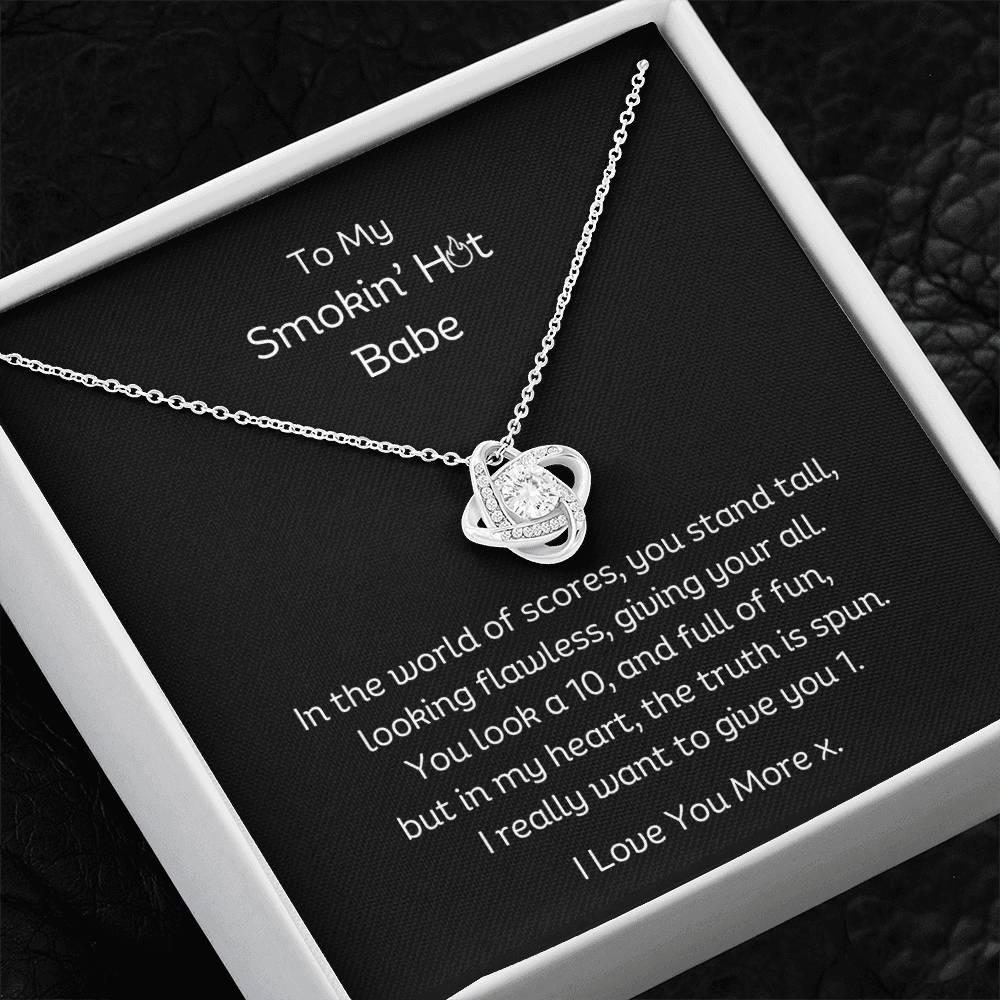 To My Smokin' Hot Babe Necklace Love Knot Pendant with message card 14k or 18k gold finish.