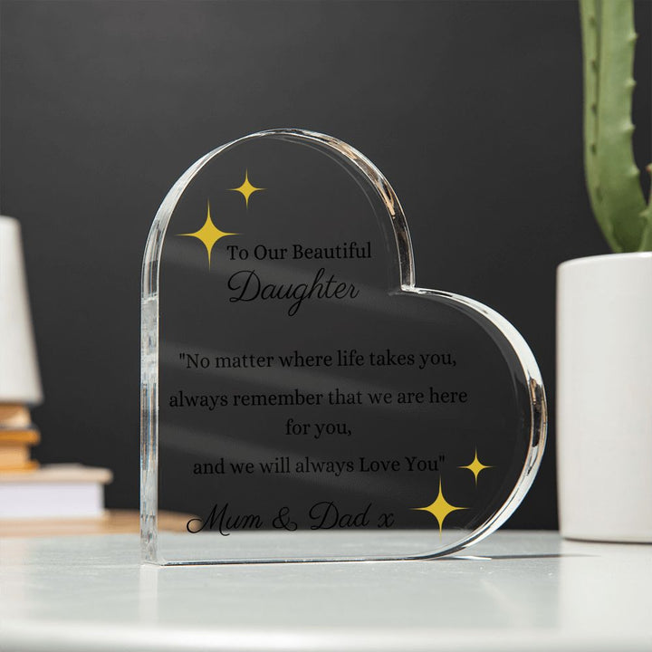 To Our Beautiful Daughter Printed Heart Shaped Acrylic Plaque