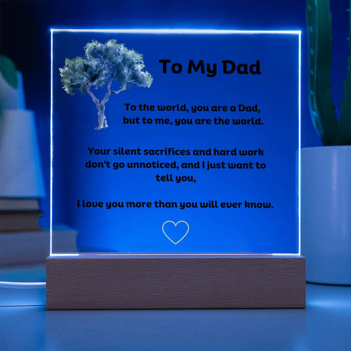 To My Dad Square Acrylic Plaque With Wooden Base or LED