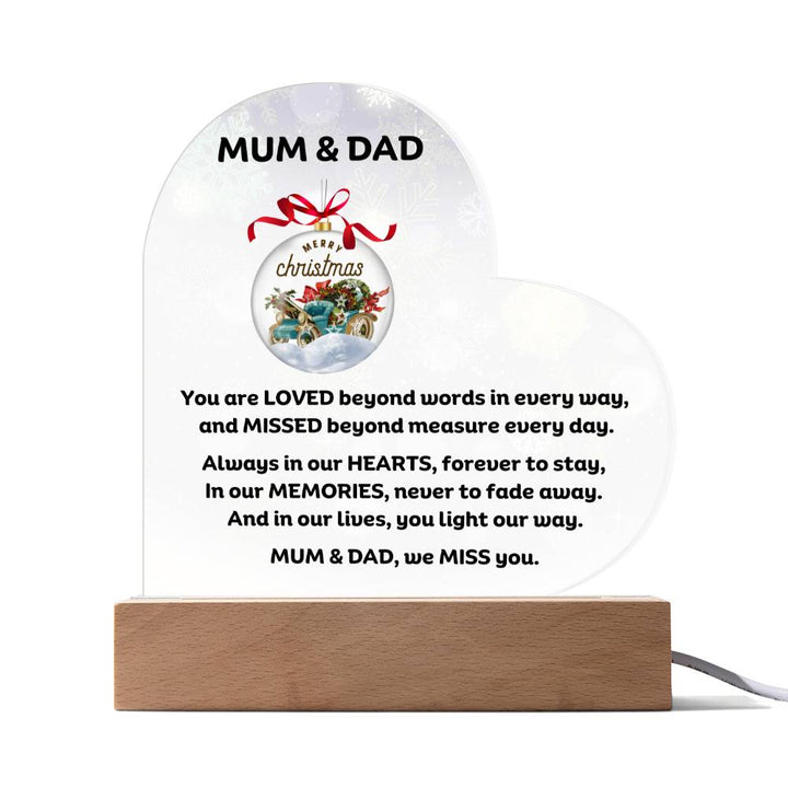 Mum & Dad Memorial heartfelt message for Christmas Printed Heart Acrylic Plaque With LED Lighting