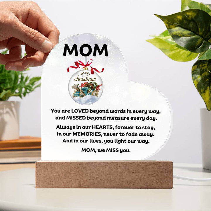 Mom Memorial heartfelt message for Christmas Printed Heart Acrylic Plaque With LED Lighting