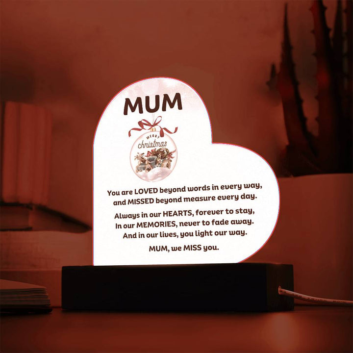 Mum Memorial heartfelt message for Christmas Printed Heart Acrylic Plaque With LED Lighting