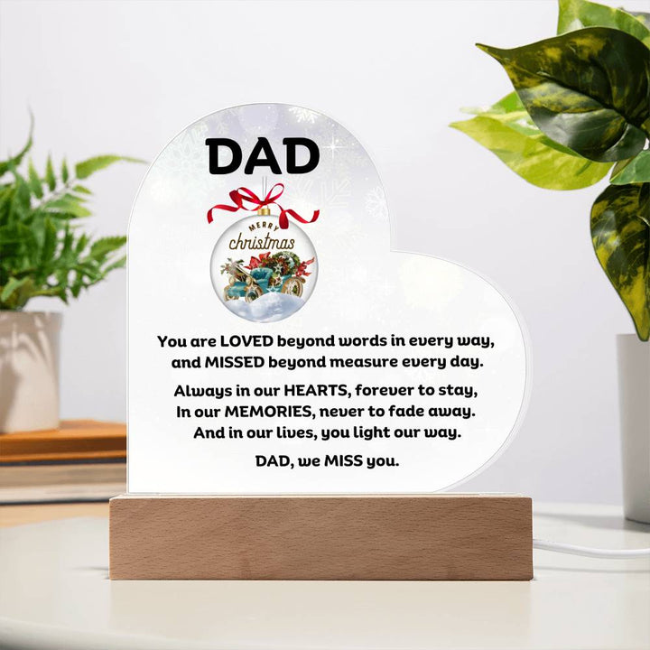 Dad Memorial heartfelt message for Christmas Printed Heart Acrylic Plaque With LED Lighting