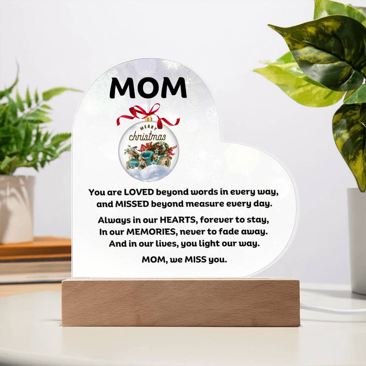 Mom Memorial heartfelt message for Christmas Printed Heart Acrylic Plaque With LED Lighting