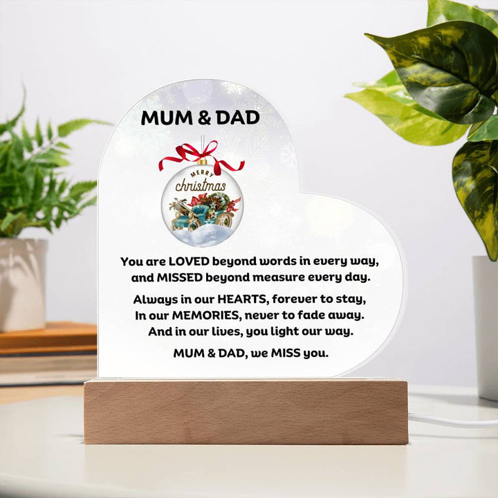 Mum & Dad Memorial heartfelt message for Christmas Printed Heart Acrylic Plaque With LED Lighting