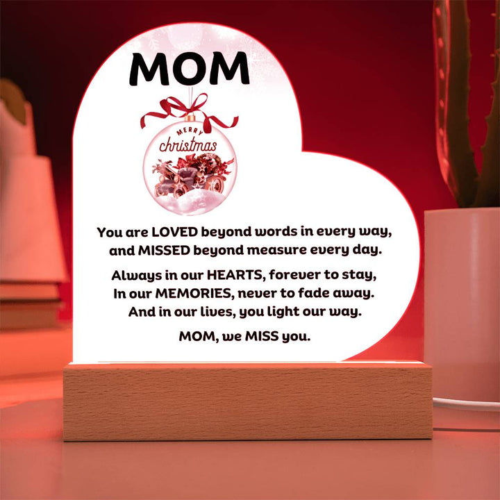 Mom Memorial heartfelt message for Christmas Printed Heart Acrylic Plaque With LED Lighting